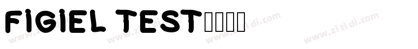 FIGIEL TEST字体转换